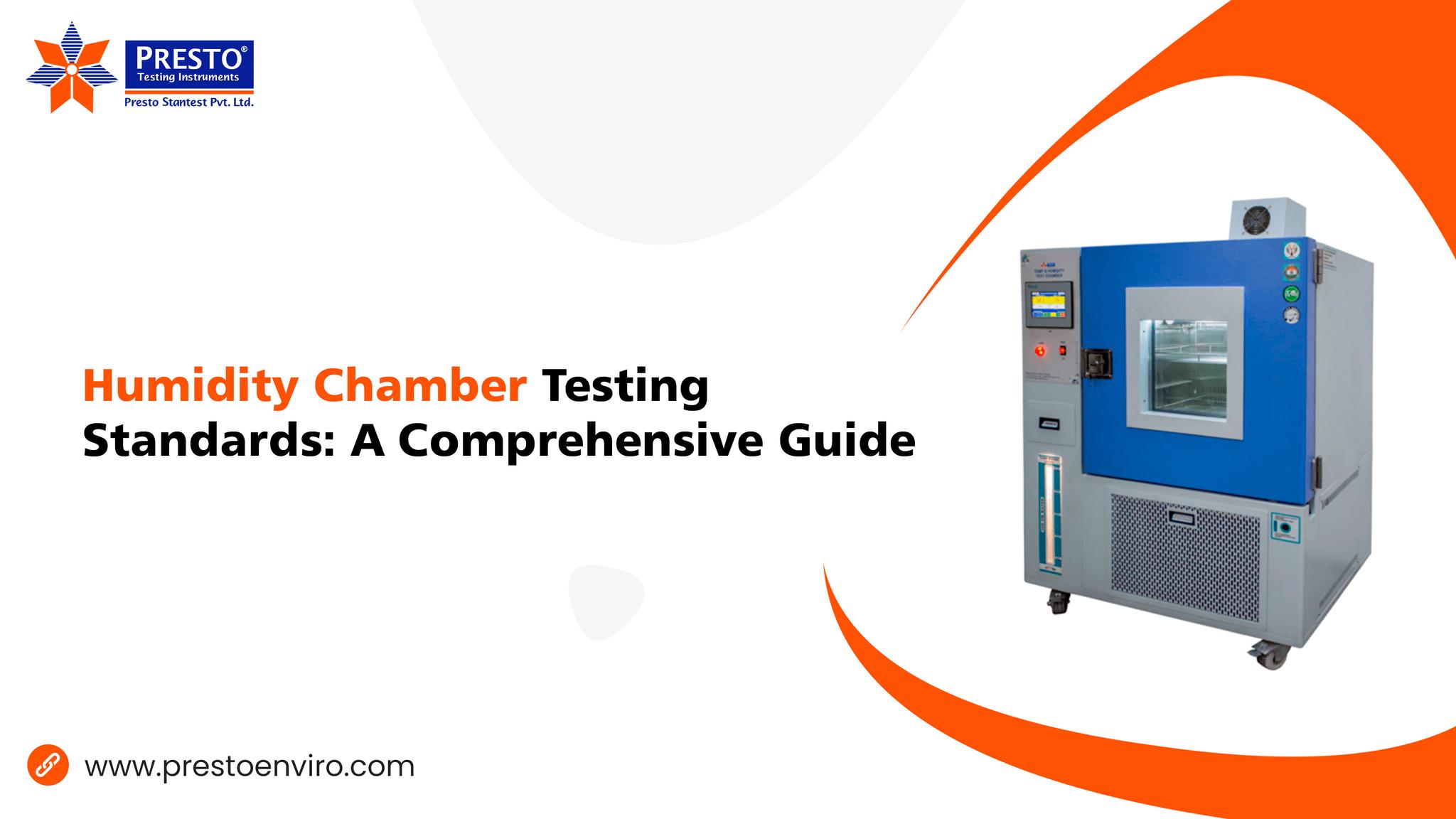 Humidity Chamber Testing Standards: A Comprehensive Guide