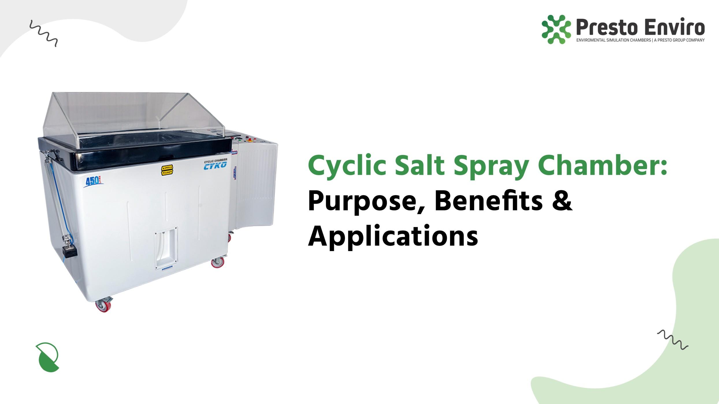 Cyclic Environmental Chamber: Purpose, Benefits, & Applications