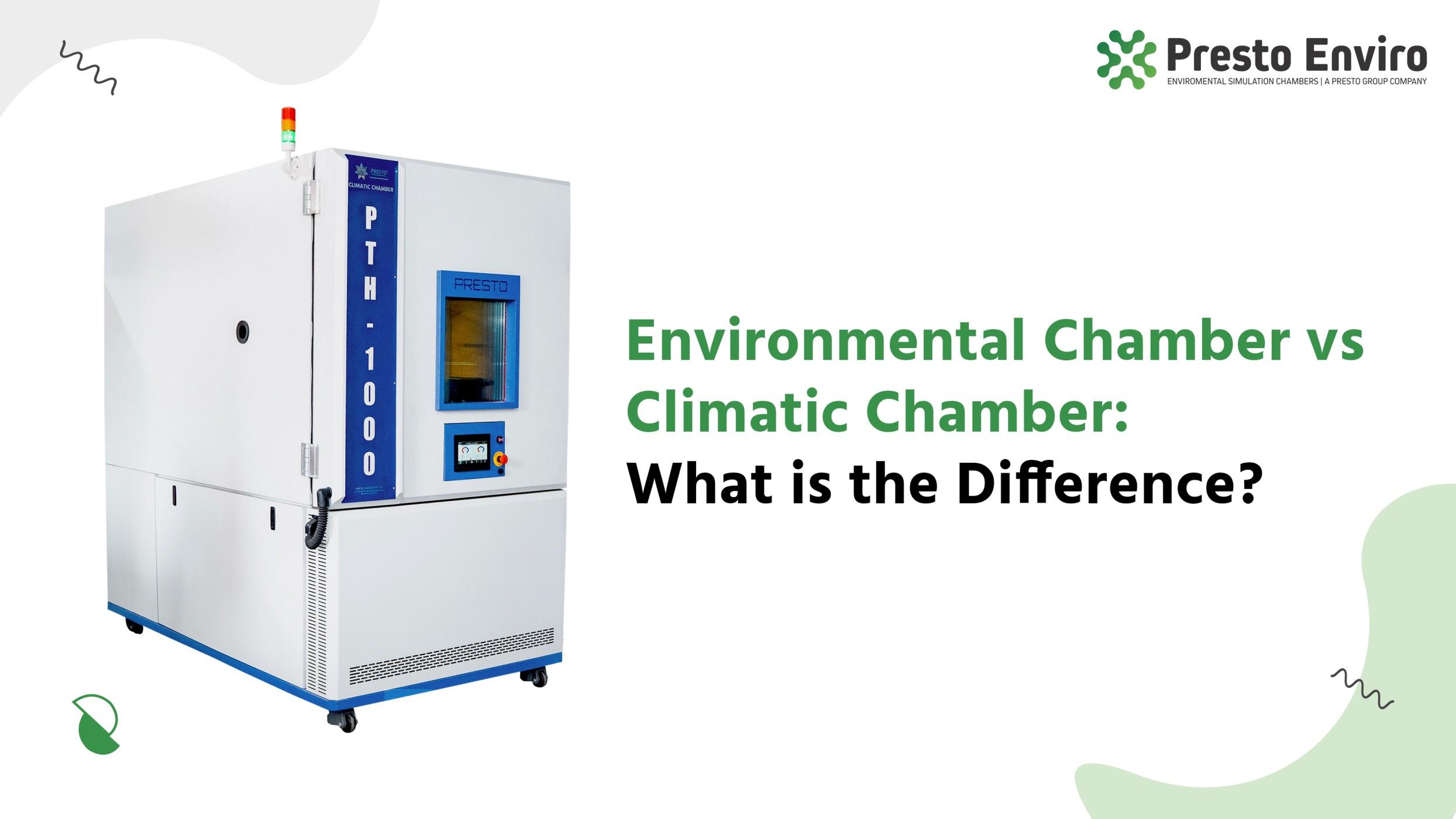 Environmental chamber vs climatic chamber: What is the difference