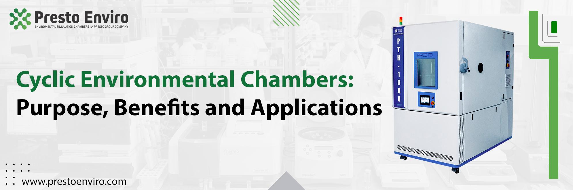 Cyclic Environmental Chambers: Purpose, Benefits, and Applications
