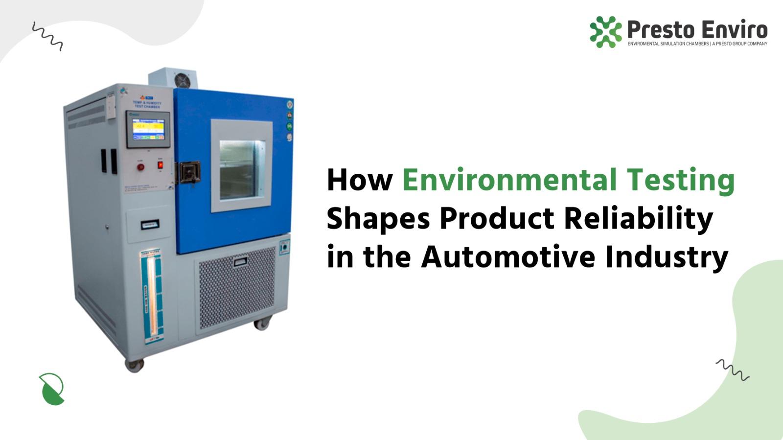 How Environmental Testing Shapes Product Reliability in Automotive Industry