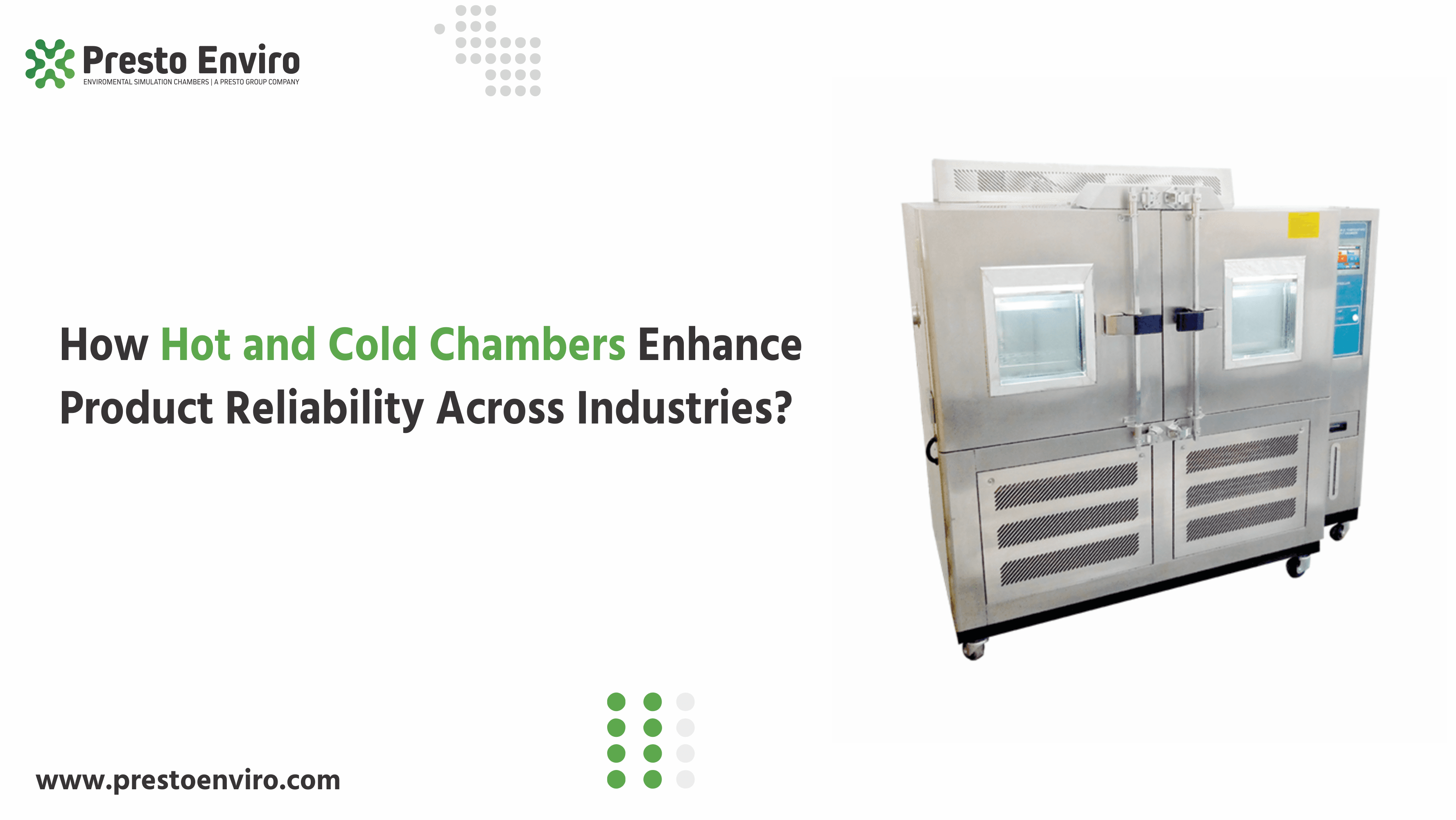 How Hot and Cold Chambers Enhance Product Reliability Across Industries?