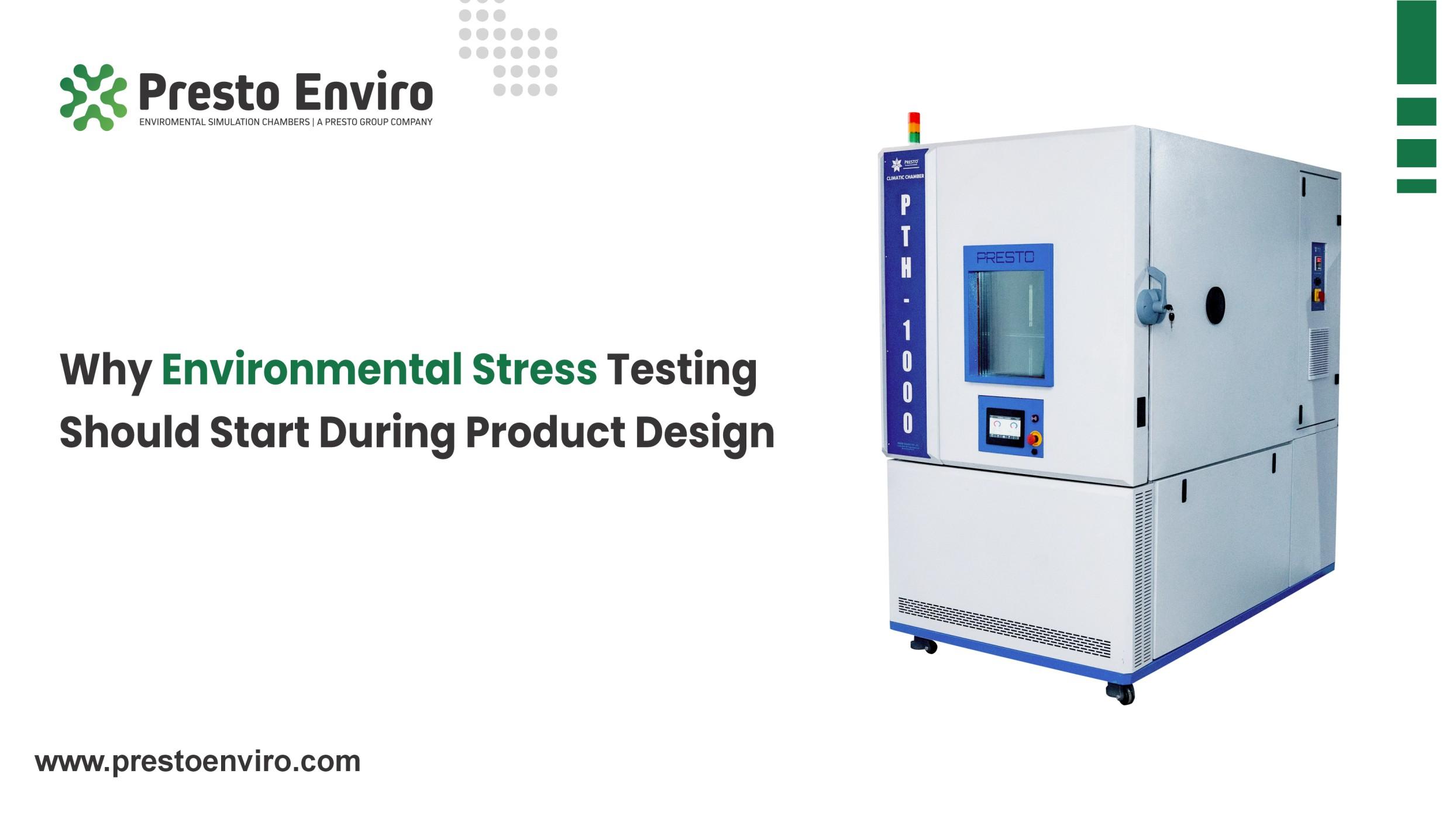 Why Environmental Stress Testing Should Start During Product Design